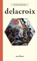Delacroix by Sylvia Roustant, Sylvia Roustant, Eugène Delacroix, Glenn Mathes, 9798900080185