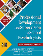 Professional Development and Supervision of School Psychologists (From Intern to Expert) by Virginia Smith Harvey, Joan A. Struzziero, 9781412953269