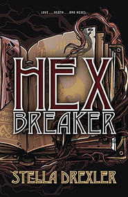 Hex Breaker by Stella Drexler, 9780744301939
