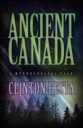 Ancient Canada by Clinton Festa, 9780744304350