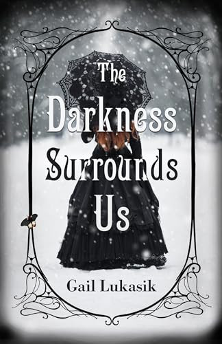 The Darkness Surrounds Us by Gail Lukasik, 9780744305418