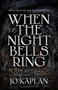 When the Night Bells Ring by Jo Kaplan, 9780744306118