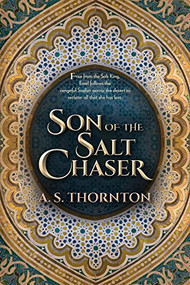 Son of the Salt Chaser by A. S. Thornton, 9780744306132