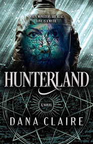 Hunterland by Dana Claire, 9780744307344
