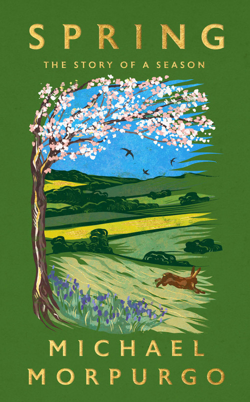 Spring (The uplifting memoir of springtime joy - an instant Sunday Times bestseller) by Michael Morpurgo, 9781399728850