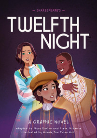 Classics in Graphics: Shakespeare's Twelfth Night (A Graphic Novel) by Steve Barlow, Steve Skidmore, Wendy Tan, 9781526386380