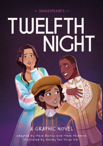 Classics in Graphics: Shakespeare's Twelfth Night (A Graphic Novel) by Steve Barlow, Steve Skidmore, Wendy Tan, 9781526386380