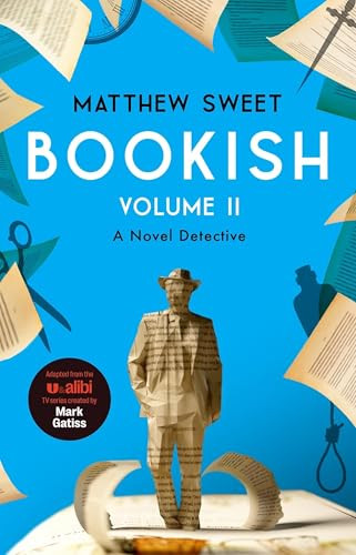 Bookish Volume 2 (a witty, warm-hearted mystery that's perfect for book lovers) by Matthew Sweet, 9781529452372