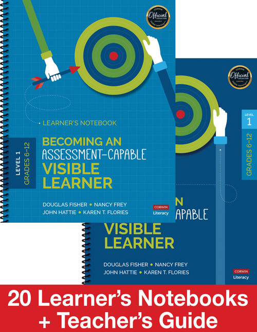 Becoming an Assessment-Capable Visible Learner, Grades 6-12, Level 1: Classroom Pack (20 Learner's Notebooks + Teacher's Guide) by Douglas Fisher, Nancy Frey, John Hattie, Karen T. Flories, 9781544331850