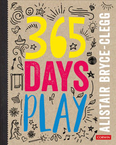 365 Days of Play by Alistair Bryce-Clegg, 9781526464477