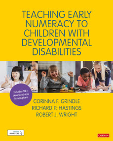 Teaching Early Numeracy to Children with Developmental Disabilities by Corinna F. Grindle, Richard P. Hastings, Robert J. Wright, 9781526487544