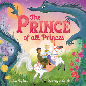 The Prince of all Princes by Ian Eagleton, 9781804536292