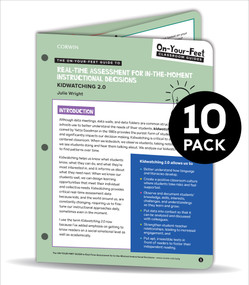 BUNDLE: Wright: The On-Your-Feet Guide to Real-Time Assessment for In-the Moment Instructional Decisions: 10 Pack by Julie Wright, 9781544382913