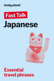 Lonely Planet Fast Talk Japanese by Lonely Planet, 9781837584628