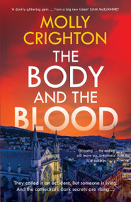 The Body and the Blood by Molly Crighton, 9781869718633