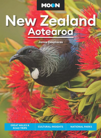 Moon New Zealand Aotearoa (Great Walks & Road Trips, Cultural Insights, National Parks) by Jamie Christian Desplaces, Moon Travel Guides, 9798886472660