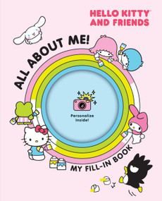 Hello Kitty and Friends All About Me! (My Fill-In Book) by Running Press Kids, 9798894145600