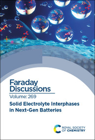 Solid Electrolyte Interphases in Next-Gen Batteries (Faraday Discussion) by Royal Society of Chemistry, 9781837073801