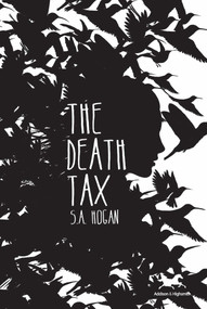 Death Tax by S.A. Hogan, 9781592112869