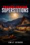 Transylvanian Superstitions by Emily Gerard, Diana Livesay, Olga Rogozenco, 9781592114733