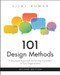 101 Design Methods (A Structured Approach for Driving Innovation in Your Organization) by Vijay Kumar, 9781394382170