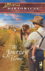 The Journey Home by Linda Ford, 9780373827947