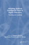 Adopting Artificial Intelligence Tools in Higher Education (Teaching and Learning) by Thangavel Murugan, Karthikeyan Periasamy, A.M. Abirami, 9781032744643