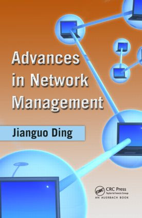 Advances in Network Management by Jianguo Ding, 9781420064520