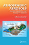 Atmospheric Aerosols (Characteristics and Radiative Effects) by S Ramachandran, 9781498750738