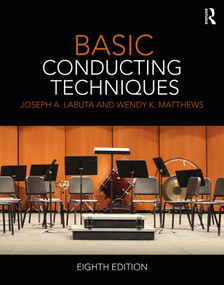 Basic Conducting Techniques by Joseph A. Labuta, Wendy Matthews, 9781032024974