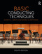 Basic Conducting Techniques by Joseph A. Labuta, Wendy Matthews, 9781032024974