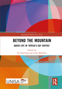 Beyond the Mountain (Queer Life in "Africa's Gay Capital") by B Camminga, zethu Matebeni, 9781032433875