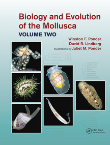 Biology and Evolution of the Mollusca, Volume 2 by Winston Frank Ponder, David R. Lindberg, Juliet Mary Ponder, 9780815361848