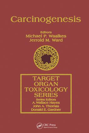 Carcinogenesis by Michael P Waalkes, Jerrold M. Ward, 9780781701242