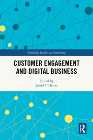 Customer Engagement and Digital Business by Jamid Ul Islam, 9781032831626