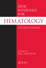 Desk Reference for Hematology by N.K. Shinton, 9780849333934