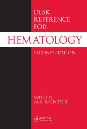Desk Reference for Hematology by N.K. Shinton, 9780849333934