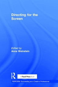 Directing for the Screen by Anna Weinstein, 9781138945029