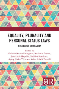 Equality, Plurality and Personal Status Laws (A Research Companion) by Nathalie Bernard-Maugiron, Baudouin Dupret, Jean-Louis Halpérin, Radhika Kanchana, Ayang Utriza Yakin, Zohra Aziadé Zemirli, 9781032428116