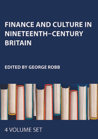 Finance and Culture in Nineteenth-Century Britain by George Robb, 9781032448541