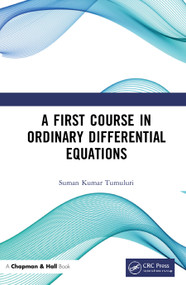 A First Course in Ordinary Differential Equations by Suman Kumar Tumuluri, 9780815359838