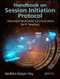 Handbook on Session Initiation Protocol (Networked Multimedia Communications for IP Telephony) by Radhika Ranjan Roy, 9781498747707