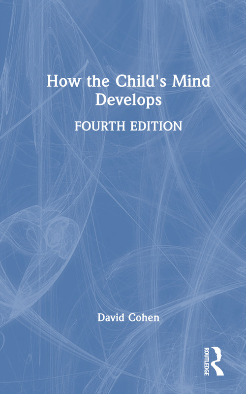 How the Child's Mind Develops by David Cohen, 9781032617312