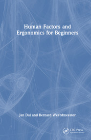 Human Factors and Ergonomics for Beginners by Jan Dul, Bernard Weerdmeester, 9781032524948
