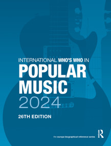 International Who's Who in Popular Music 2024 by Europa Publications, 9781032742243