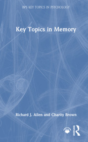 Key Topics in Memory by Richard J. Allen, Charity Brown, 9781032705224