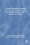 Living Interaction Design (The Transition Towards Designed Interactive Living Systems for Regenerative Ecologies) by Valentina Rognoli, Elena Albergati, Barbara Pollini, Carla Langella, 9781032433301
