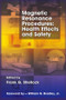 Magnetic Resonance Procedures (Health Effects and Safety) by Frank G. Shellock, 9780849308741