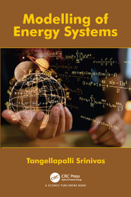 Modelling of Energy Systems by Tangellapalli Srinivas, 9781032642482