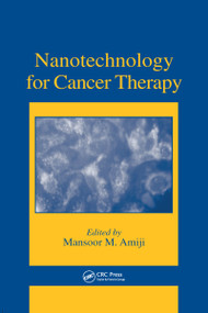 Nanotechnology for Cancer Therapy by Mansoor M. Amiji, 9780849371943